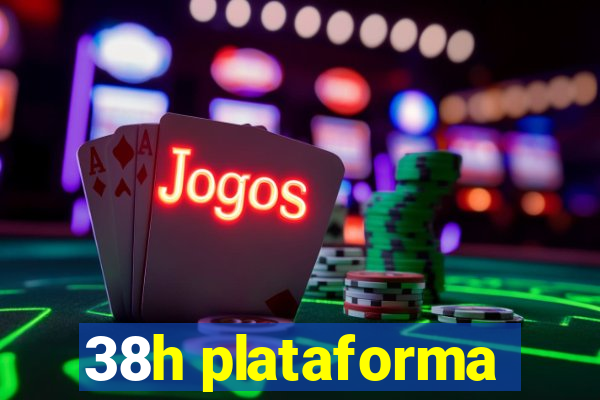 38h plataforma